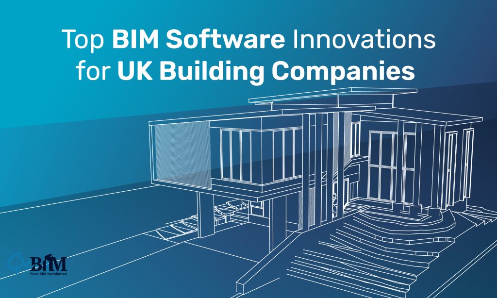 Top-BIM-Software-Innovations-for-UK-Building-Companies
