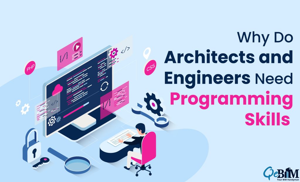 Why Do Architects and Engineers Need Programming Skills