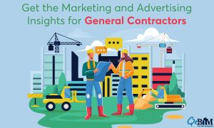 Get the Marketing and Advertising Insights for General Contractors