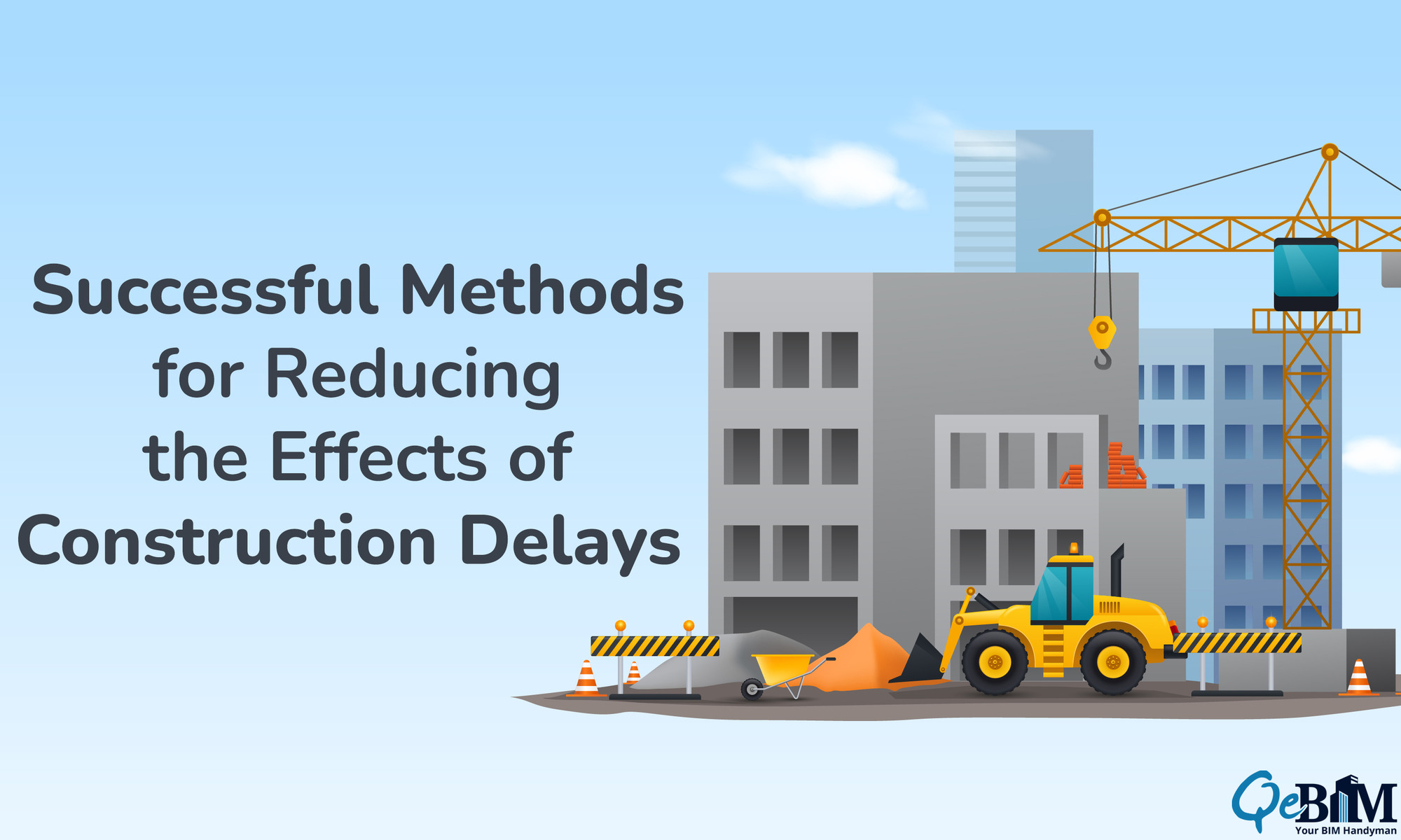 Successful Methods for Reducing the Effects of Construction Delays