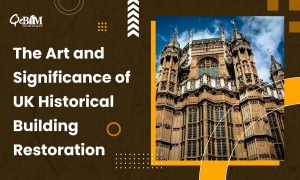 The Art and Significance of UK Historical Building Restoration