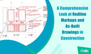 A Comprehensive Look at Redline Markups and As-Built Drawings in Construction