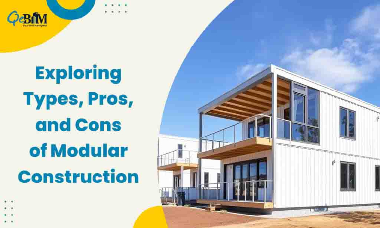 Exploring Types, Pros, and Cons of Modular Construction