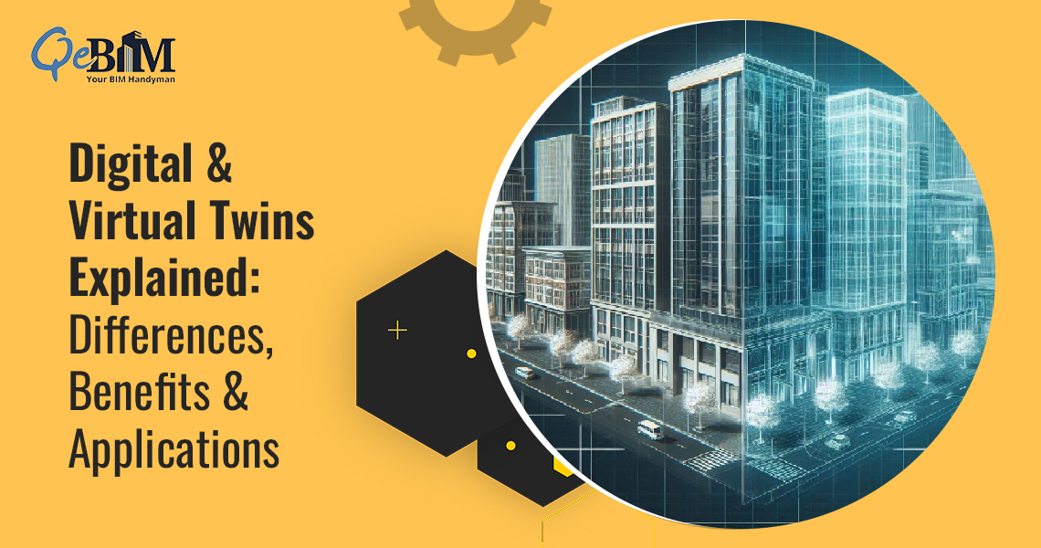 Digital & Virtual Twins Explained: Differences, Benefits & Applications