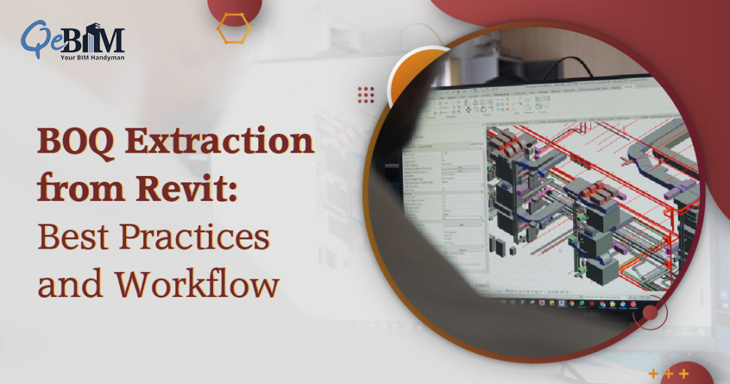 BOQ Extraction from Revit: Best Practices and Workflow