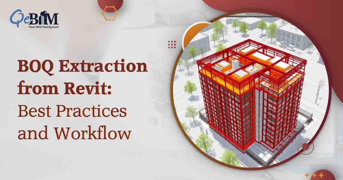 BOQ Extraction from Revit: Best Practices and Workflow