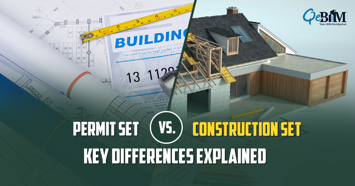 Permit Set vs Construction Set: Key Differences Explained