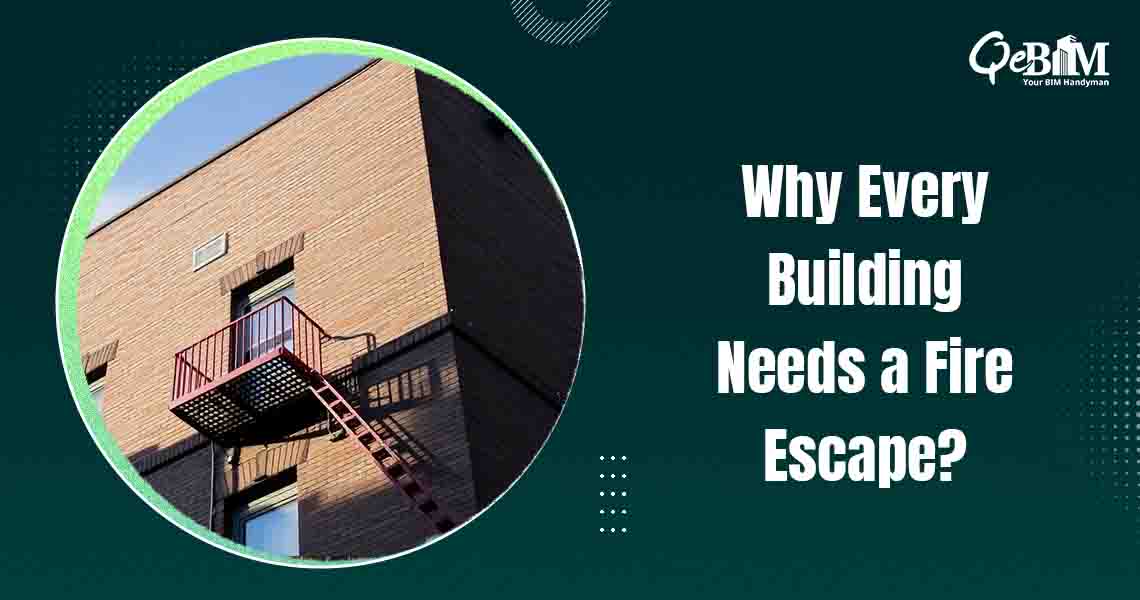 Why Every Building Needs a Fire Escape?
