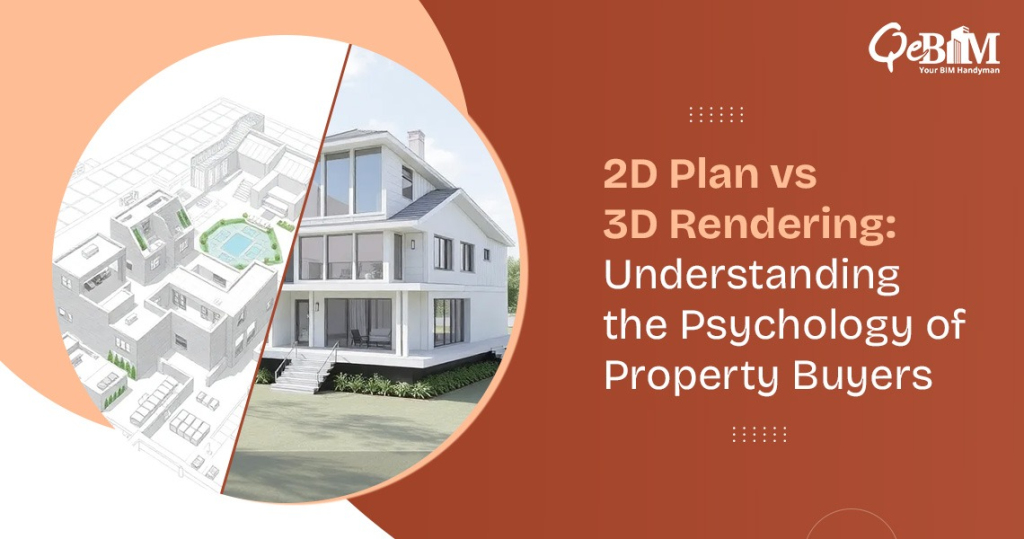 2D Plan vs 3D Rendering: Understanding the Psychology of Property Buyers1