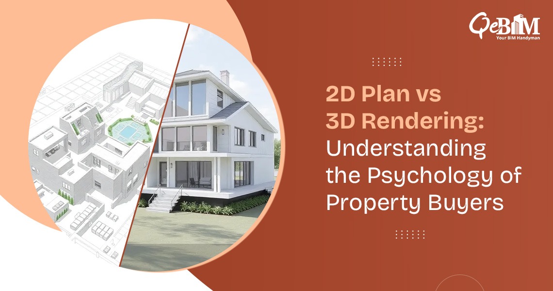 2D Plan vs 3D Rendering: Understanding the Psychology of Property Buyers